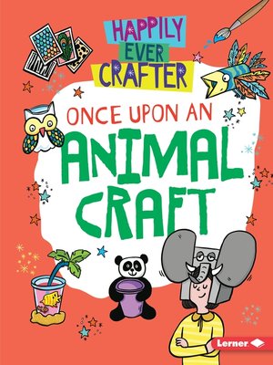 cover image of Once Upon an Animal Craft